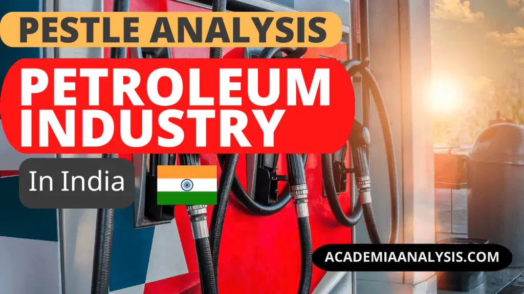 PESTLE Analysis of Petroleum Industry in India