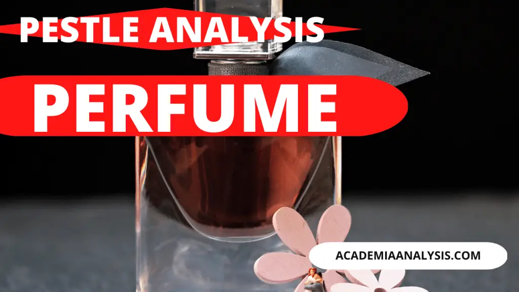 PESTLE Analysis of Perfume