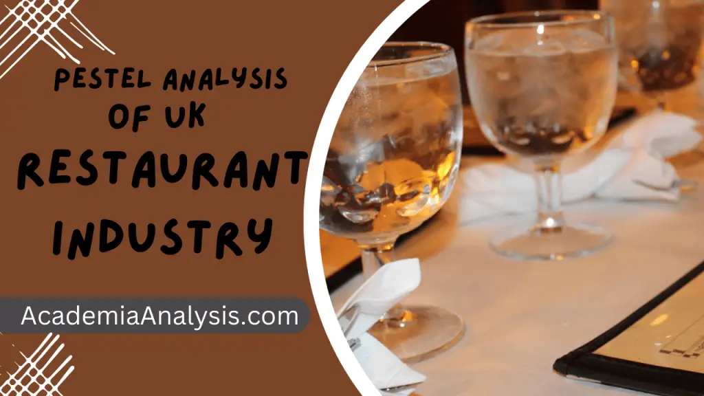 PESTEL Analysis of UK Restaurant Industry