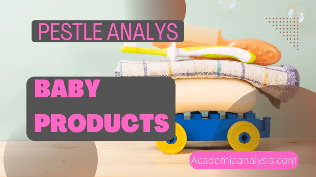 PESTLE Analysis of Baby Products