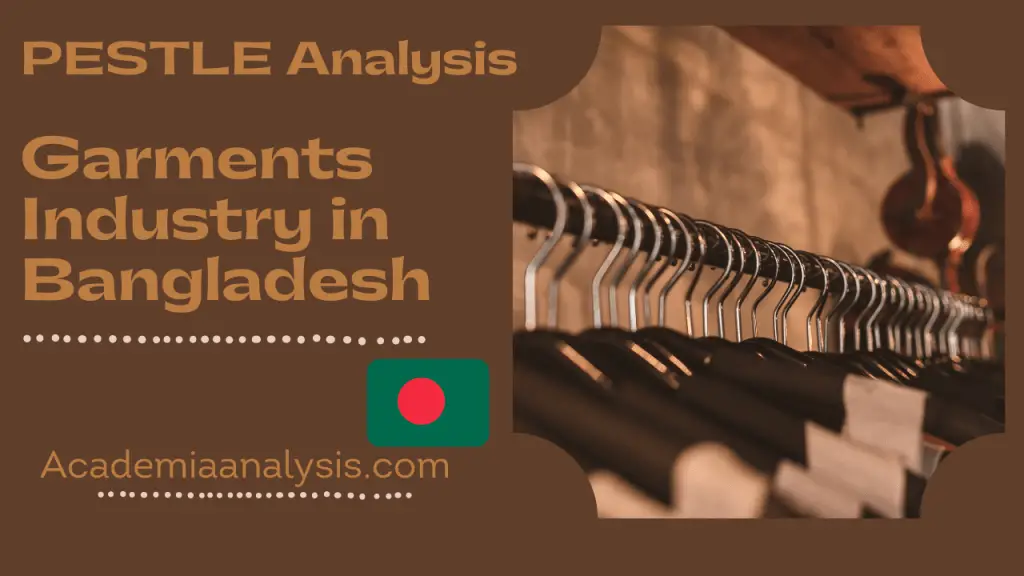 PESTLE Analysis of Garments Industry in Bangladesh
