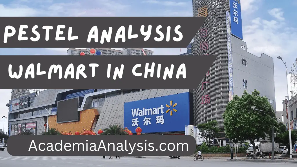 PESTLE Analysis of Walmart in China