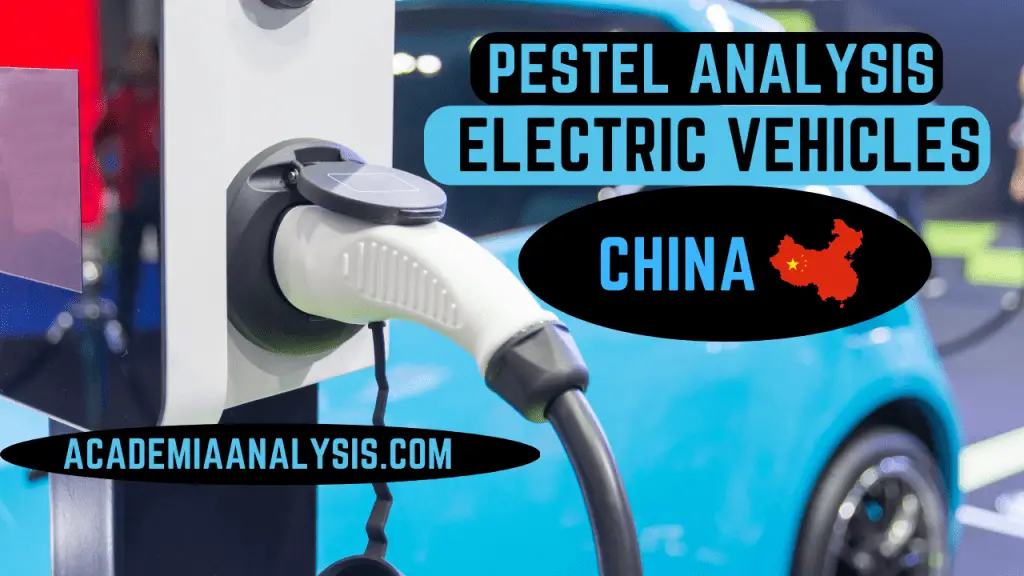 Pestel Analysis of Electric Vehicles in China