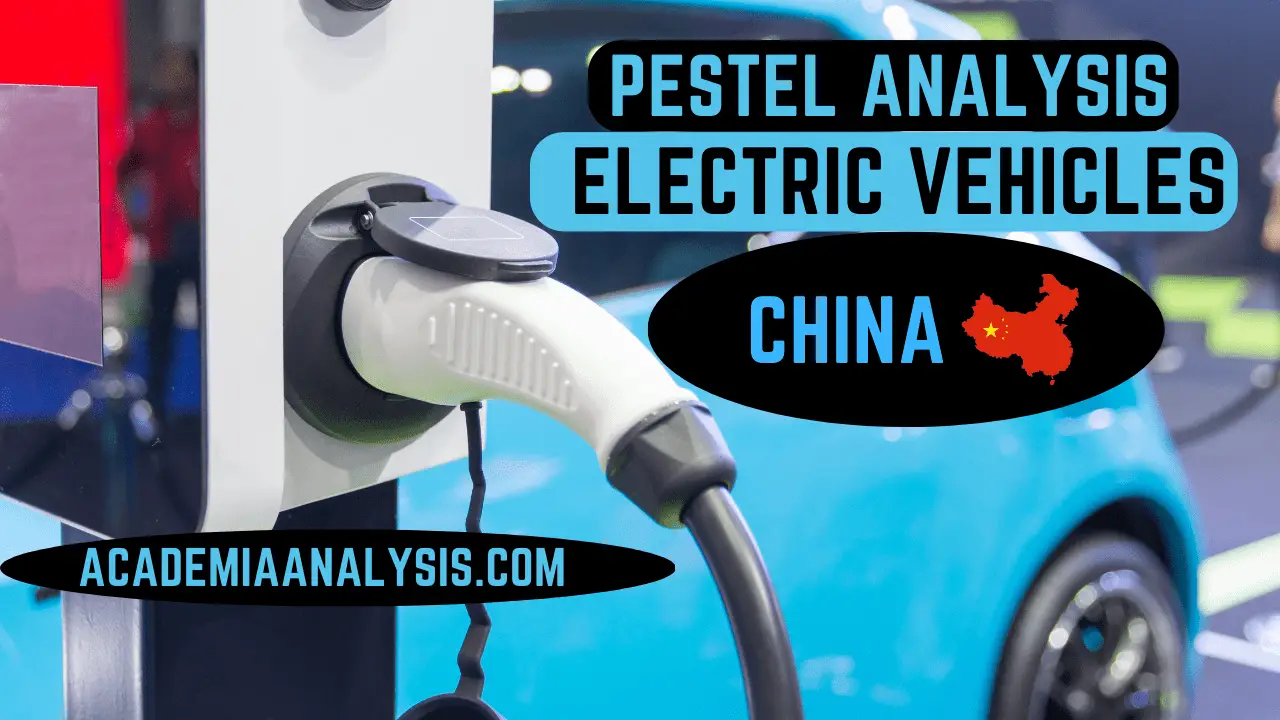 PESTLE Analysis of Electric Vehicles in China