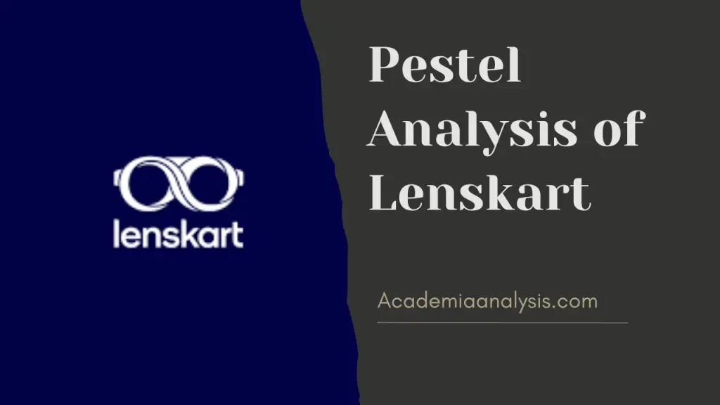 Pestel Analysis of Lenskart