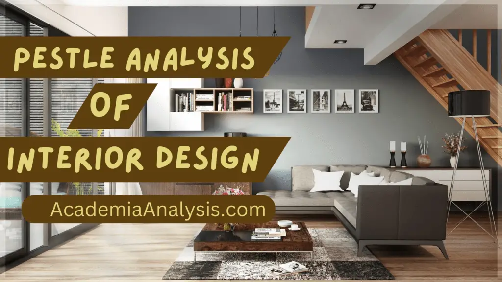 Pestle Analysis of Interior Design