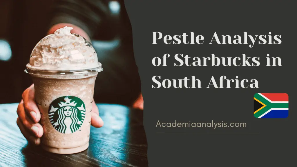 Pestle Analysis of Starbucks in South Africa