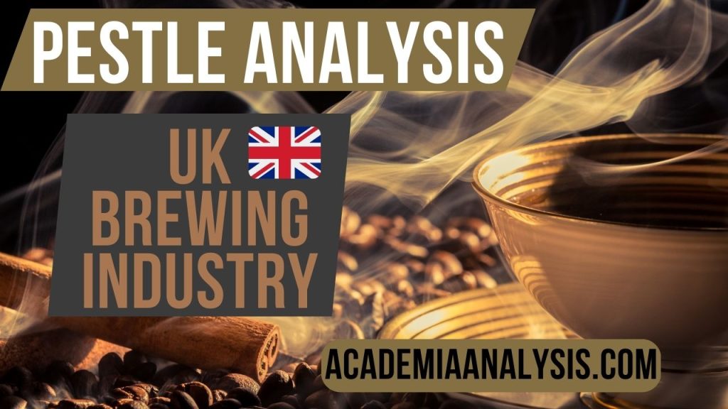 pestle analysis of uk brewing industry