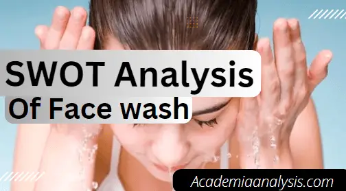 SWOT Analysis of Face wash
