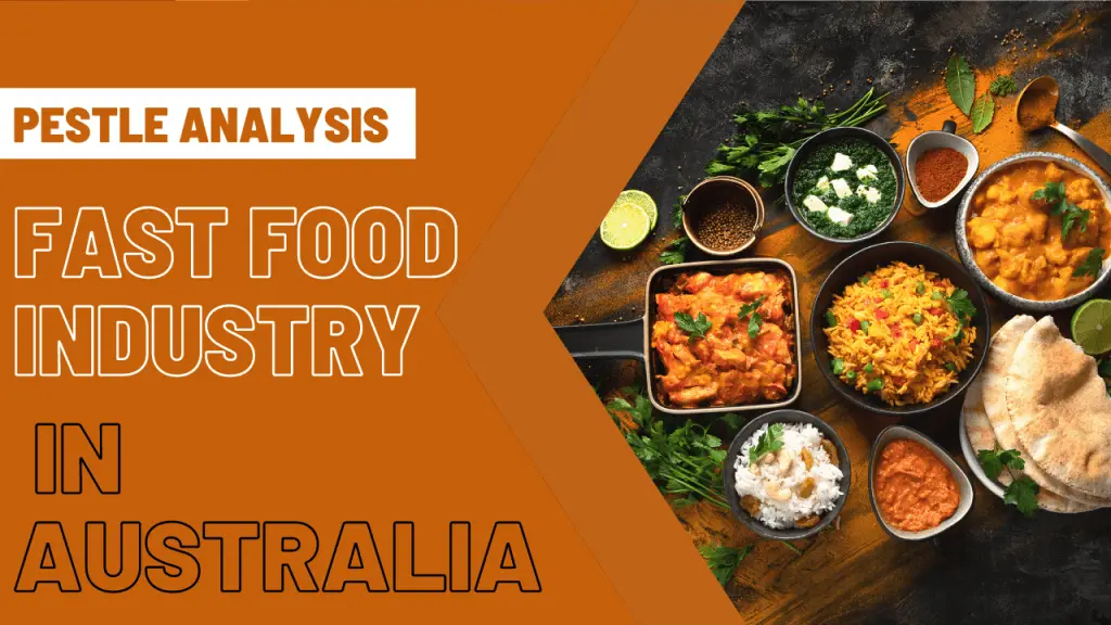 PESTLE Analysis of Fast Food Industry in Australia