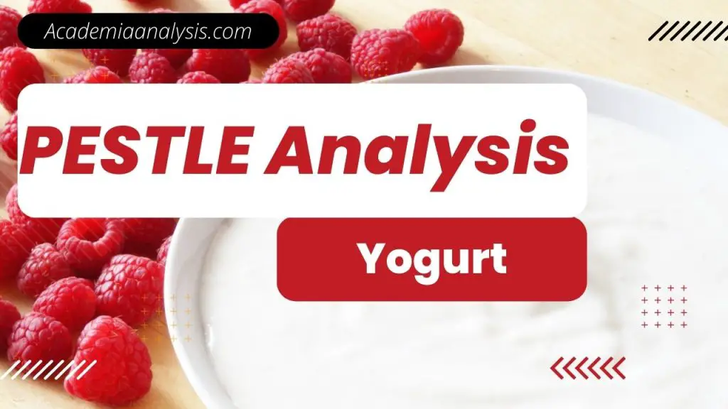 pestle analysis for yogurt