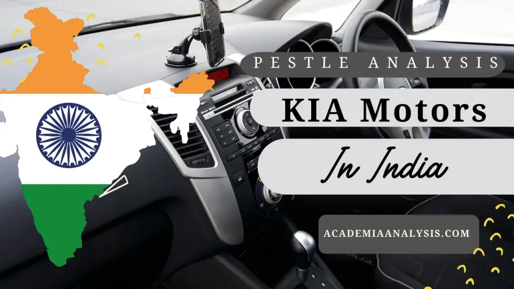 PESTLE Analysis of kia Motors in India