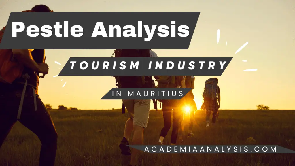 Pestle Analysis of Tourism Industry in Mauritius