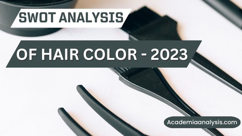 SWOT Analysis of Hair Color - 2023