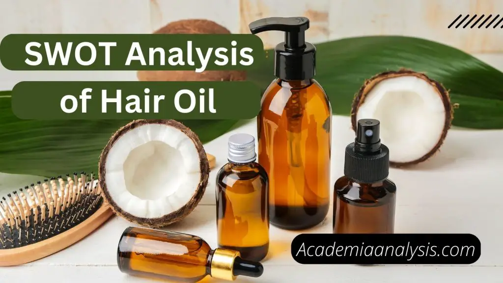SWOT Analysis of Hair Oil