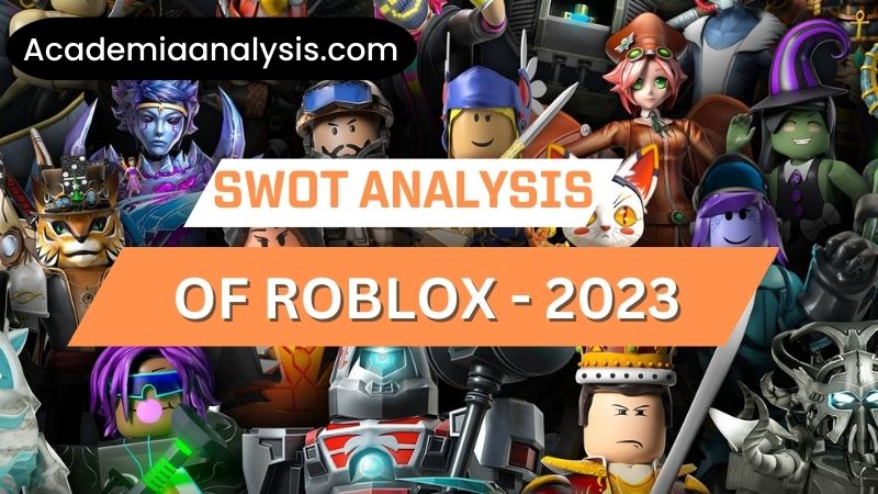 SWOT Analysis of Roblox - 2023