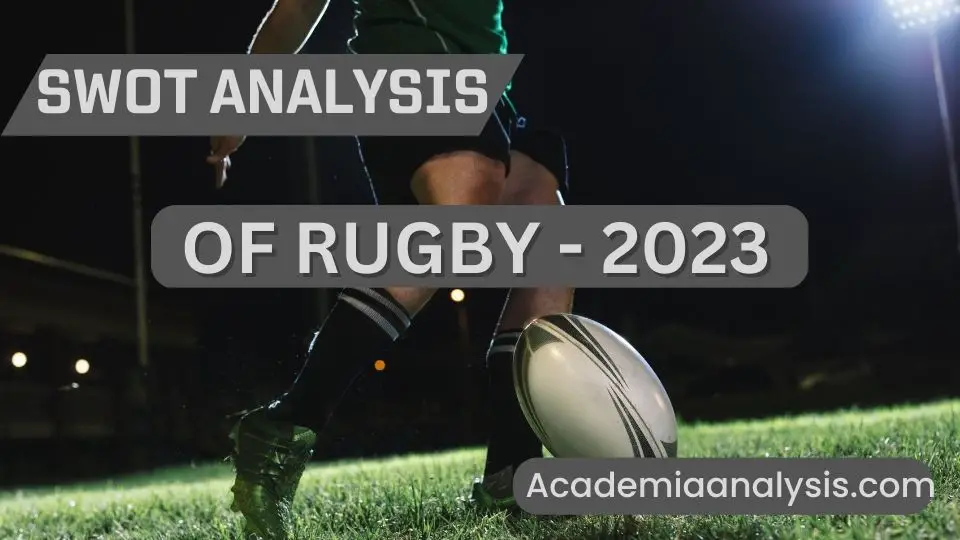 SWOT Analysis of Rugby - 2023