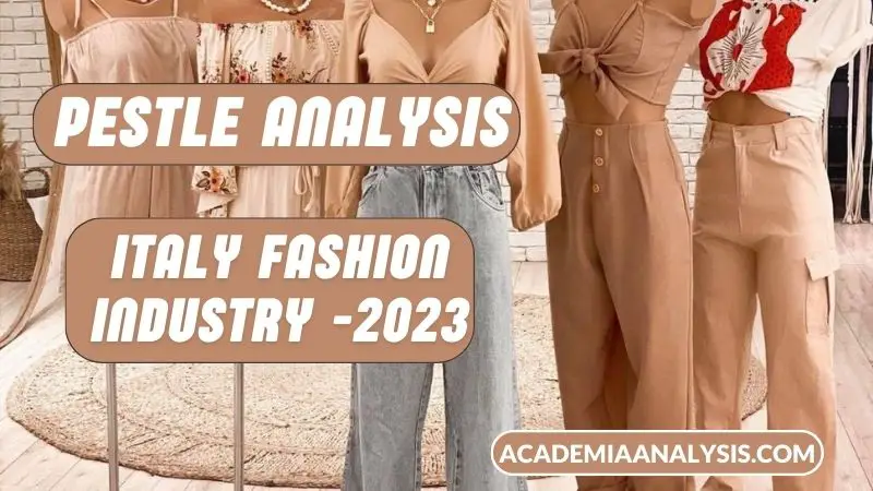 PESTLE Analysis of Italy Fashion Industry