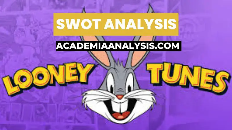 SWOT Analysis of Looney Tunes