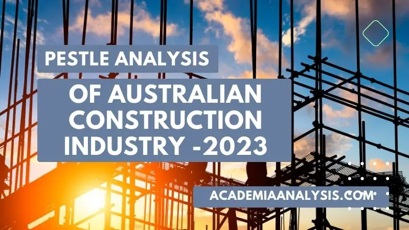 PESTLE Analysis of Australian Construction Industry -2023