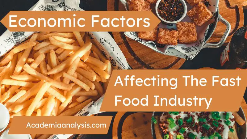 Economic Factors Affecting Fast Food Industry