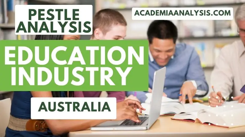 PESTLE Analysis Education Industry in Australia
