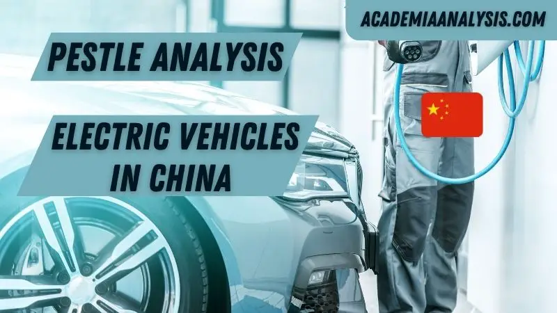 PESTLE Analysis of Electric Vehicles in China