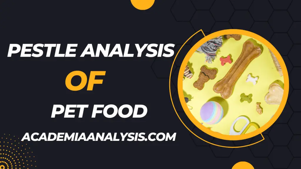 PESTLE Analysis of Pet Food