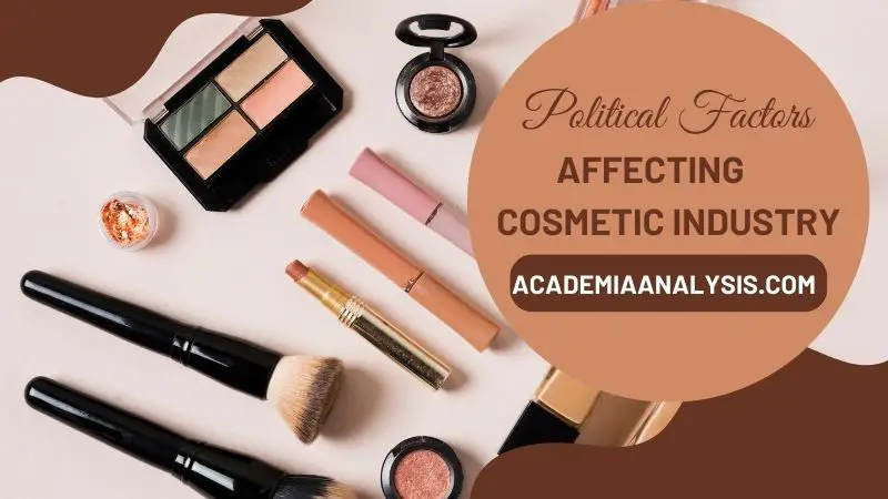 Political Factors Affecting Cosmetic Industry