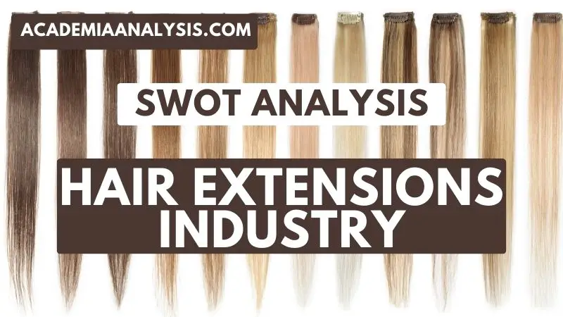 SWOT Analysis of Hair Extensions Industry