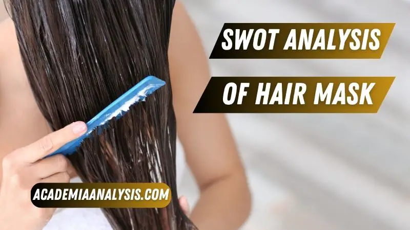 SWOT Analysis of Hair Mask