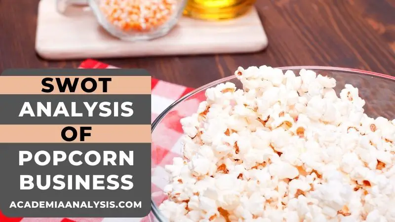 SWOT Analysis of Popcorn Business