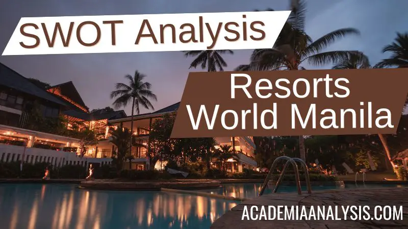 SWOT Analysis of Resorts World Manila