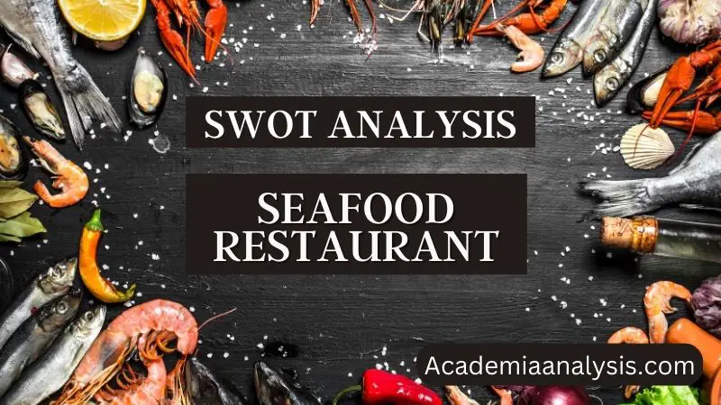 SWOT Analysis of Seafood Restaurant