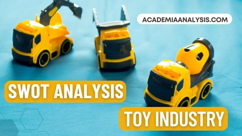 SWOT Analysis of Toy Industry