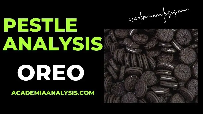 PESTLE Analysis of Oreo