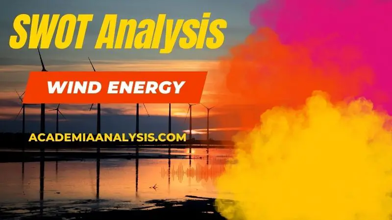 SWOT Analysis of Wind Energy