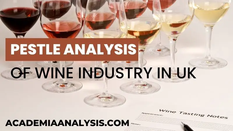 PESTLE Analysis of Wine Industry in UK